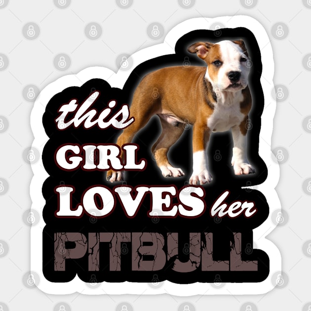 This Girl Loves Her Pit bull Sticker by hottehue